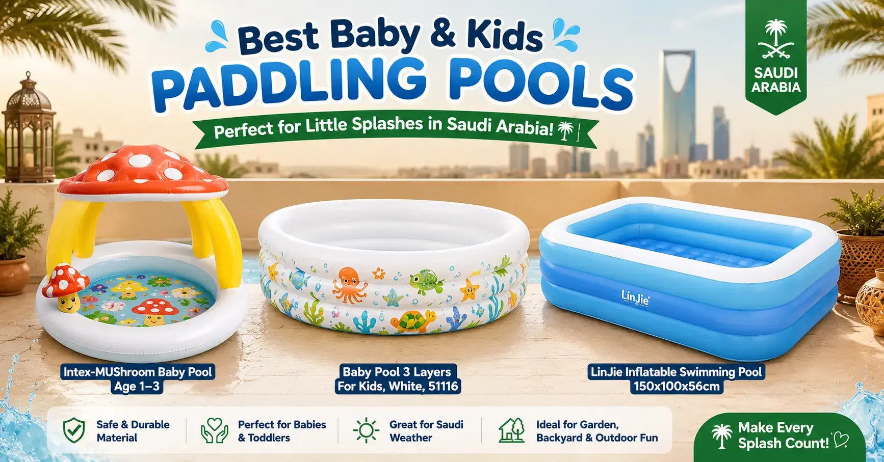 Best Inflatable Baby Pool Options for Saudi Summers: A Complete Buying Guide